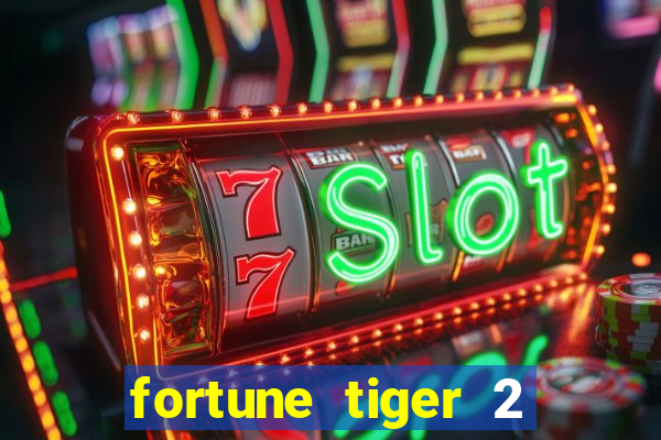 fortune tiger 2 revenge download